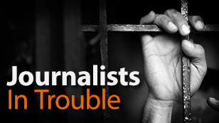 Journalists In Trouble