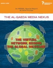 RFE/RL -- New Report On Al-Qaeda Media Nexus
