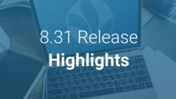 CMS 8.31 - Release highlights video
