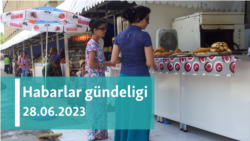 Habarlar gündeligi - 28-nji iýun 2023-nji ýyl 