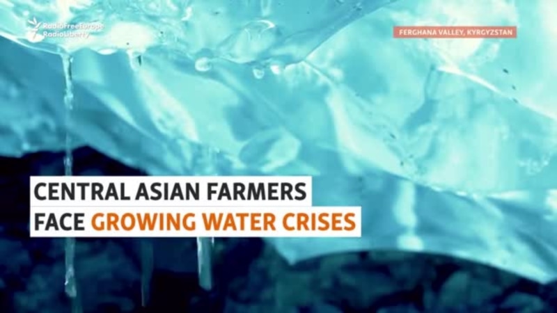 Central Asian Farmers Face Drastic, Growing Water Shortages