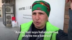 "Azərsu"nun suyu bahalaşdırmaq istəyinə necə baxırsız? - Bakıda sorğu