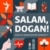 Salam, Dogan!