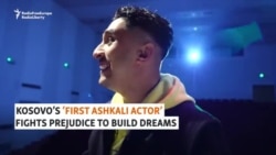 Kosovo's 'First Ashkali Actor' Fights Prejudice To Build Dreams