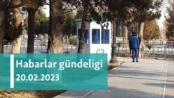 Habarlar gündeligi - 20-nji fewral 2023-nji ýyl