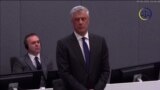 Former Kosovar President Hashim Thaci Pleads Not Guilty To War Crimes