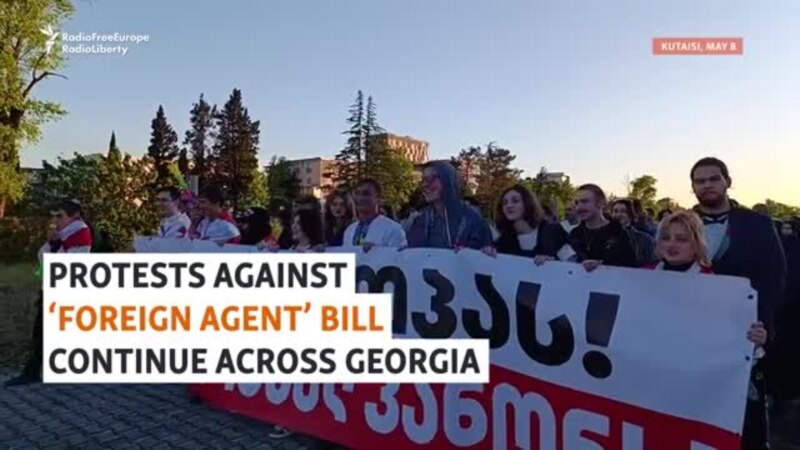 Protests Against 'Foreign Agent' Bill Continue Across Georgia 