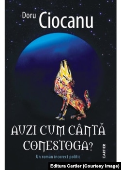 Coperta cărții „Auzi cum cântă conestoga?” de Doru Ciocanu