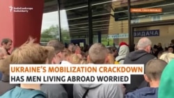 Ukrainian Men Abroad Scramble In Wake Of Mobilization Crackdown