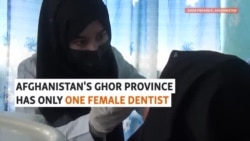 An Afghan Province's Only Woman Dentist Inspires Her Patients