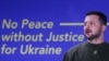 Президент Украины Владимир Зеленский на фоне надписи: «Нет мира без справедливости для Украины»