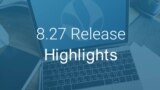 CMS 8.27 - Release highlights video