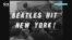 60 лет назад The Beatles впервые выступили в Нью-Ѝорке, запустив волну "битломании" в США