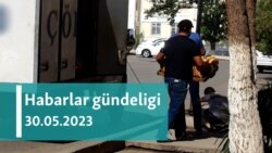 Habarlar gündeligi - 30-njy maý 2023-nji ýyl