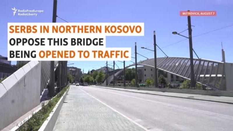 Proposed Bridge Opening Raises Tensions With Kosovo Serbs