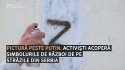 Pictura peste Putin. Activiștii modifică simbolurile de război pe străzile din Serbia
