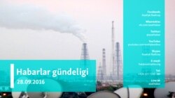Habarlar gündeligi - 28-nji sentýabr, 2016 ý.