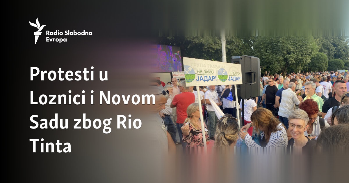 Protesti u Loznici i Novom Sadu zbog Rio Tinta