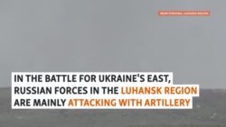 Artillery Duels Dominate A Battlefront In Ukraine's Luhansk Region