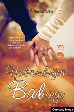 Müşfiq Xanın yeni kitabı "Yalnızlığın bal ayı"