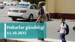 Habarlar gündeligi - 11-nji oktýabr 2022-nji ýyl