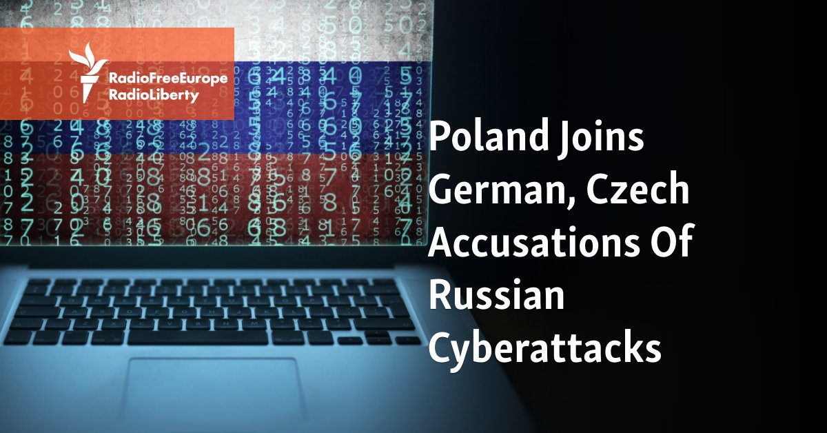 Poland Joins German, Czech Accusations Of Russian Cyberattacks - Vimarsana News