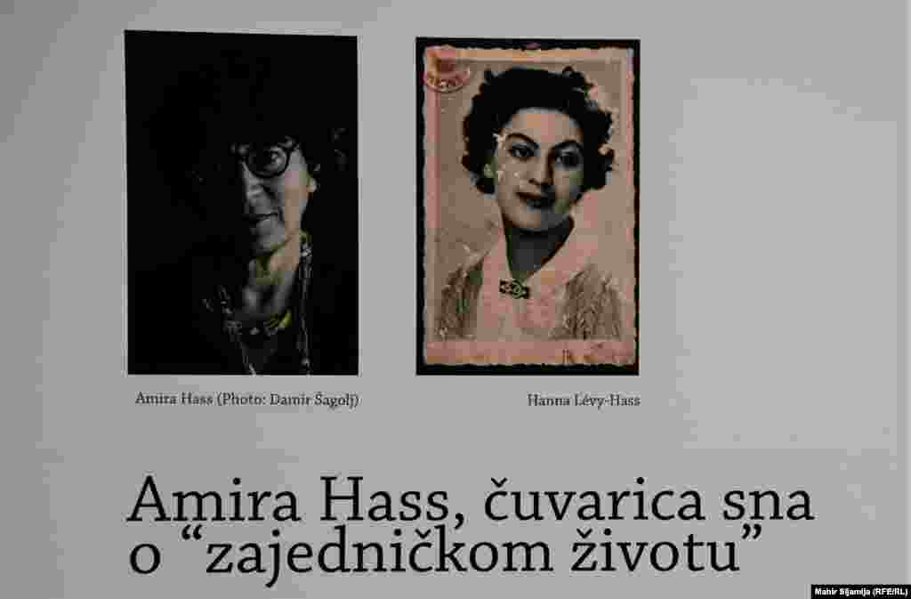 Povodom izložbe Tragovi humanosti u Sarajevo je doputovala i izraelska novinarka i aktivistica Amira Hass, čija je majka Hani Levi rođena u Sarajevu.