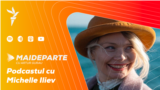 Moldova, Podcast Mai Departe cu Michelle Iliev, 30 noiembrie