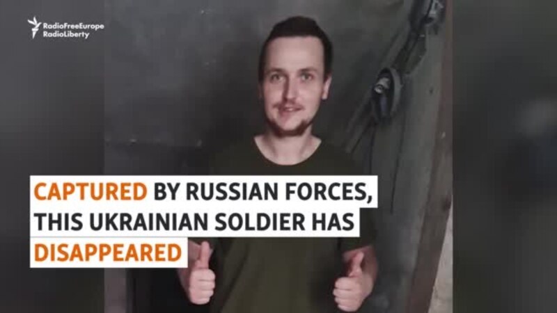 Captured By Russian Forces, This Ukrainian Soldier Has Disappeared