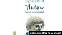 Nichita: poetul ca şi soldatul, Polirom, 2022