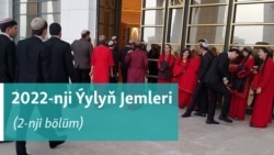 2022-nji Ýylyň Jemleri - 1-nji ýanwar 2023-nji ýyl (2-nji bölüm)