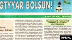 2010-njy ýylyň ýanwar aýynda çap edilen Türkmenistan gazetindäki “Adam döwlet üçindir” diýen rubrikadan bir nusga. Ulaldyp görmek üçin suratyň üstüne basyň. 