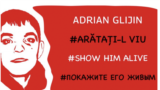 Bannerul unei campaniei Arătați-l viu lansate de asociația PROMO-LEX în sprijinul lui Adrian Glijin, care a fost răpit în octombrie 2020 în Transnistria.