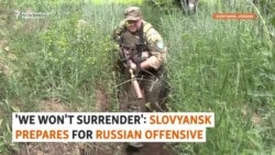'We Won't Surrender': Slovyansk Prepares For Russian Offensive