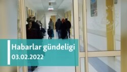 Habarlar gündeligi - 3-nji fewral, 2022-nji ýyl