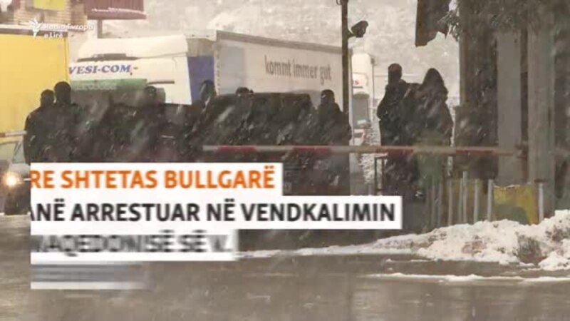 Tensione në Deve Bair, ndalohen tre shtetas bullgarë