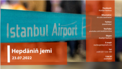 Hepdäniň jemi #29 (23.07.2022 ý.)