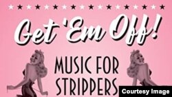 Get 'Em Off! Music For Strippers – From Burlesque To Strip Clubs. Фрагмент конверта тематической компиляции 