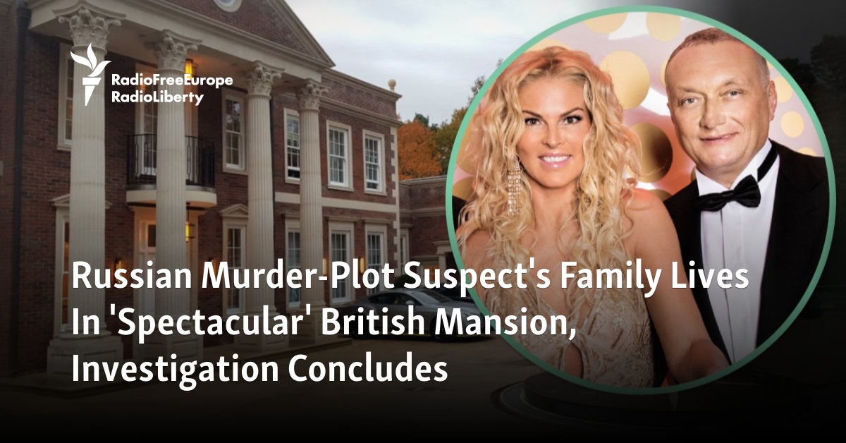 The family of the alleged Russian murder plot lives in a “spectacular” British villa, according to the findings of the investigation