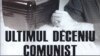 Ultimul deceniu comunist: scrisori către Radio Europa Liberă 1986-1989