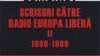 Ultimul deceniu comunist: Scrisori către Radio Europa Liberă 1986-1989