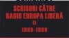 Ultimul deceniu comunist: Scrisori către Radio Europa Liberă 1986-1989