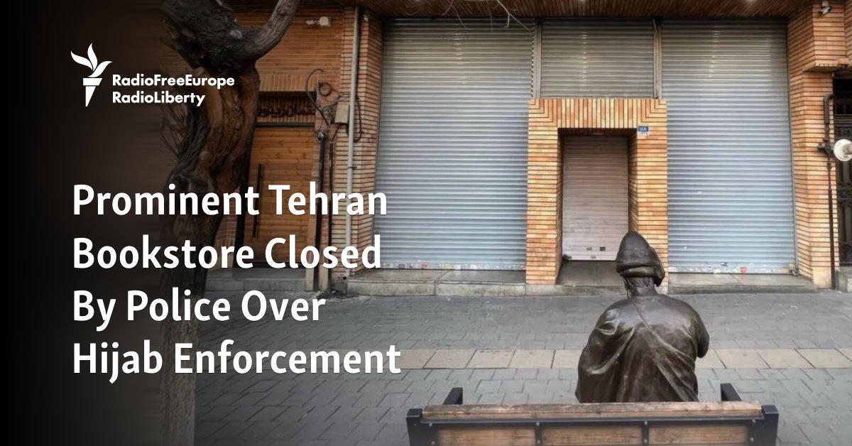 Prominent Tehran Bookstore Closed By Police Over Hijab Enforcement - Vimarsana News
