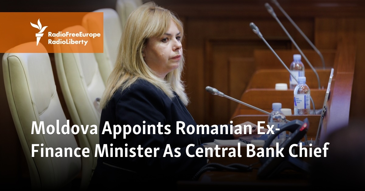 Moldova Appoints Romanian Ex-Finance Minister As Central Bank Chief - Vimarsana News