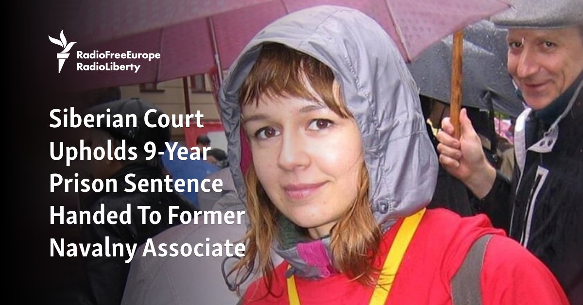 Siberian Court Upholds 9-Year Prison Sentence Handed To Former Navalny Associate - Vimarsana News