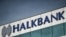 TURKEY -- (FILES) This file photo taken on December 2, 2017 shows the logo of the Turkish Halkbank in Istanbul.
