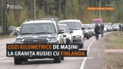 Cozi de mașini la granița Rusiei cu Finlanda