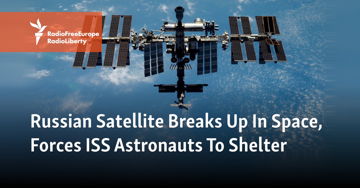 Russian Satellite Breaks Up In Space, Forces ISS Astronauts To ...