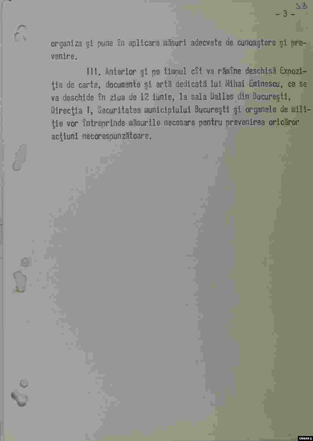 Serviciul independent „D” (Dezinformare) – implicat în acțiuni de dezinformare și influență, a fost folosit pentru și manipularea percepțiilor invitaților străini.Securitatea Municipiului București – a aplicat măsurile operative pe teren, a supravegheat participanții români.Securitățile județene (Botoșani, Iași, Suceava, Râmnicu Vâlcea) – au supravegheat manifestările locale, au monitorizat scriitorii, invitații și delegațiile pentru a previ orice formă de „solidaritate necontrolată”.Miliția – a asigurat ordinea publică, controlul ceremoniilor (ex. Cimitirul Bellu).