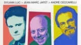 Sylvain Luc, André Ceccarelli, Jean-Marc Jafet.